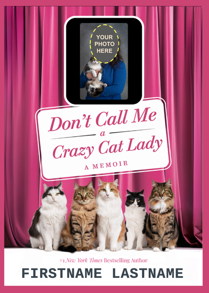 Don't Call Me A Crazy Cat Lady (Personalizable Hardcover)