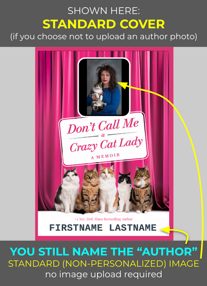 Don't Call Me A Crazy Cat Lady (Personalizable Hardcover)