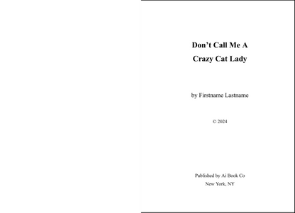 Don't Call Me A Crazy Cat Lady (Personalizable Hardcover)