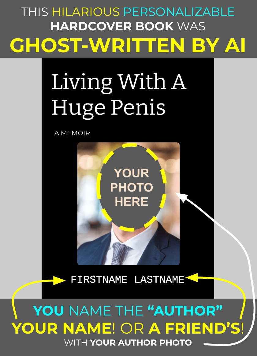 Living With A Huge Penis (Personalizable Hardcover)